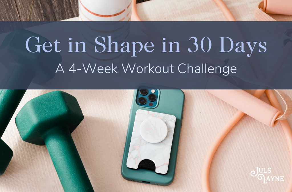 Get in Shape in 30 Days: A 4-Week Workout Challenge