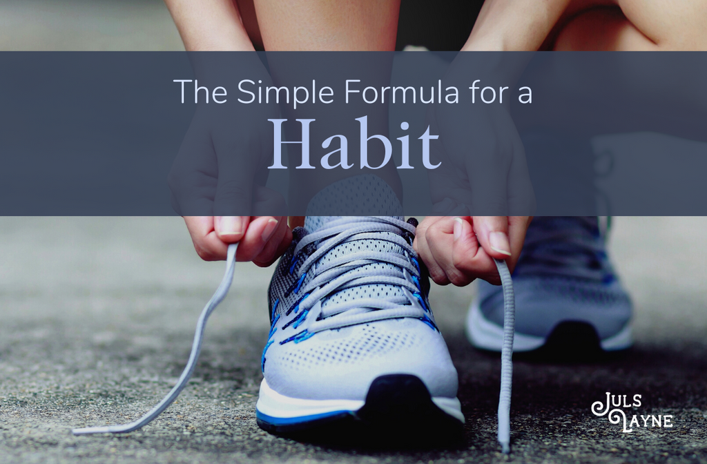 The Simple Formula for a Habit